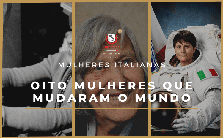 Conheça oito incríveis mulheres italianas que fizeram história