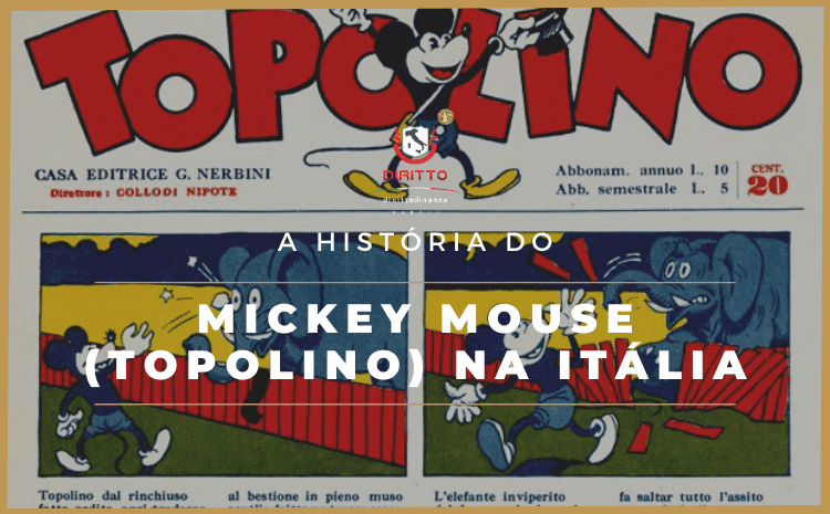 O Mickey Mouse na Itália é Topolino: conheça a sua história “italiana”
