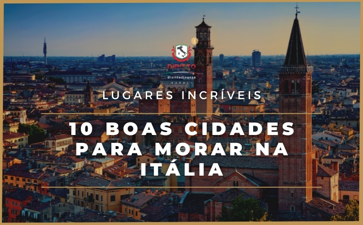 Conheça dez incríveis cidades da Itália para morar