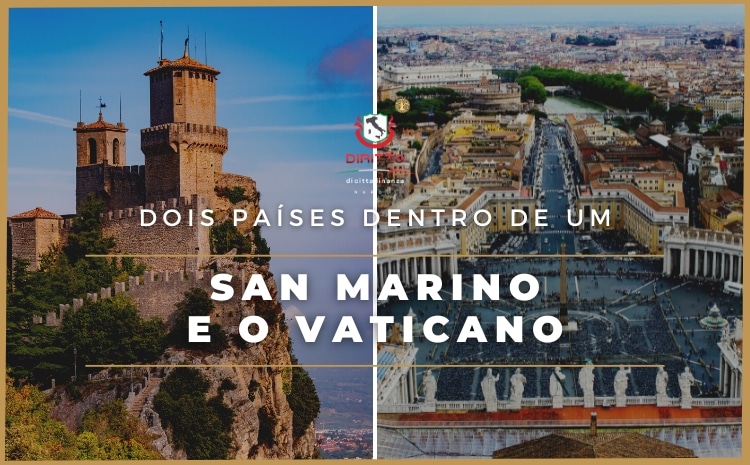 San Marino e Vaticano: dois países dentro da Itália e o que a cidadania italiana tem a ver com isso
