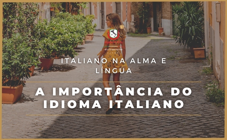 Aprender italiano é bom para quem busca a cidadania italiana